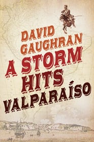 A Storm Hits Valparaíso